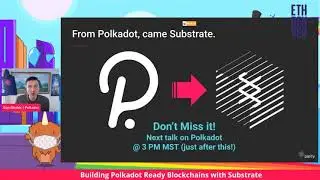 Building Polkadot Ready Blockchains with Substrate - Dan Shields
