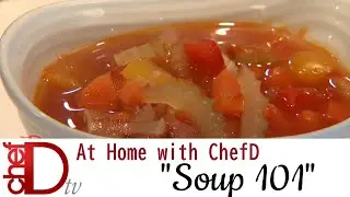 At Home with ChefD S7 E10 Soup 101