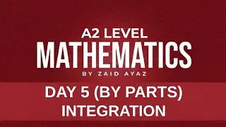 A2 Math 9709 Integration Lecture 5