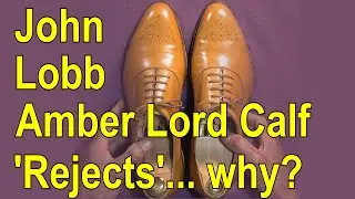 John Lobb 'Rejects' but why?