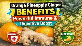 Orange Pineapple Ginger Benefits: Powerful Immune & Digestive Boost 🍊🍍🫚