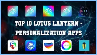 Top 10 Lotus Lantern Android Apps