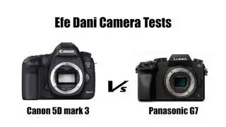 Canon 5D mark 3 vs Panasonic G7 - Low Light Test 1