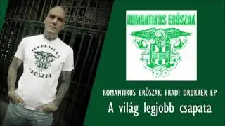 ROMER: A világ legjobb csapata (Fradi drukker - 2004)