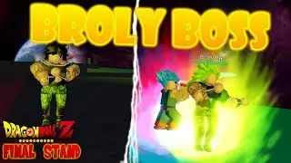 BROLY BOSS UPDATE IN FINAL STAND!! | Roblox: Dragon Ball Z Final Stand
