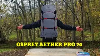 OSPREY AETHER PRO 70 - Noul meu rucsac!