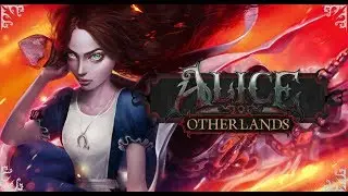 Alice: Otherlands - падение ниже кроличьей норы