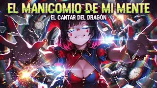 🐉 Bienvenido al MANICOMIO de mi MENTE | El Cantar del Drag&oacute;n (Letra)