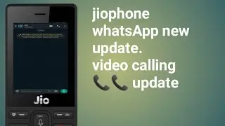 jio phone whatsApp new update. whatsApp video call update