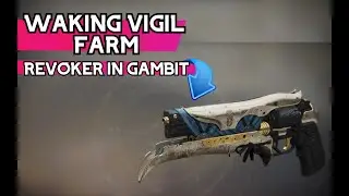 Destiny 2 - Season &oslash;f Opulence - Waking Vigil Farm - Revoker in Gambito !