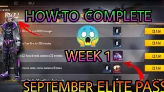 Free Fire September Elite Pass All Missions || How To Complete Week 1 Mission September Elite Pass||