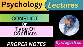 Conflict | Type of Conflict | Conflict in Psychology | Psychology lectures #psychology
