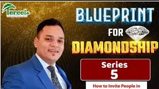 blueprint for daimondship || series - 5 || how to invite people in direct selling