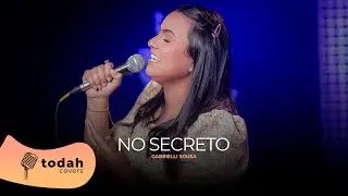 Gabrielli Sousa | No Secreto [Cover Kailane Frauches]