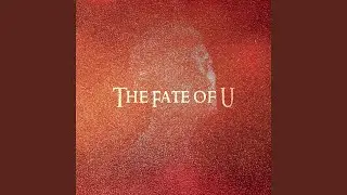 THE FATE OF U