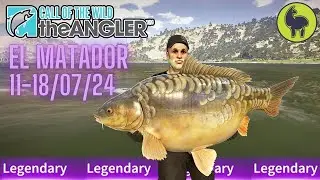 Legendary El Matador Location 11-18/07/24 | Call of the Wild: The Angler