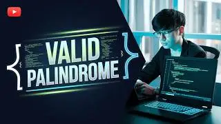 🚀 Valid Palindrome Made Easy! | Solve LeetCode Like a Pro 💻