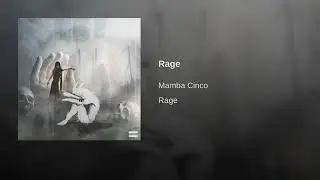 Mamba Cinco - Rage