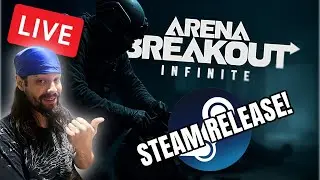 LIVE | Arena Breakout Infinite &mdash; Steam Release Squad Ops