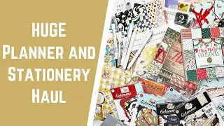 HUGE Planner and Stationery Haul - Stickers, Ephemera, Cardstock Paper, Memory Planning and More!