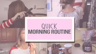 Quick Morning Routine