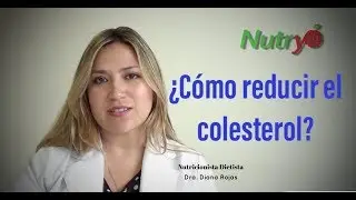 &iquest;C&oacute;mo reducir el colesterol? - Nutryfit | Nutricionista Diana Rojas