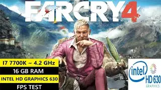 Far Cry 4 Gameplay on Low End PC | I7 7700K | 16 GB RAM | Intel HD Graphics 630