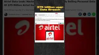 Airtel Data Breach 375 Million Personal Information Exposed News🤯