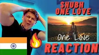 Shubh - One Love - IRISH REACTION - POWERFUL PUNJAB!