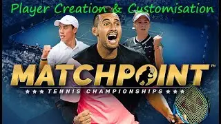 Matchpoint - Tennis Championship - Player Creation / Customisation - Xbox Series X