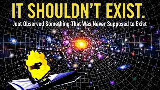 James Webb Just Saw Something That Changes Our Understanding of the Universe