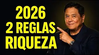 ¿Por Qué Kiyosaki Dice que 2026 es tu ÚLTIMO AÑO para Actuar?