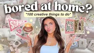 100 CREATIVE THINGS TO DO when you're bored 🕯️ unique hobbies to get into (free & at-home)