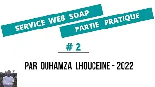 Service Web SOAP - Partie 2 (Pratique)