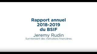 Rapport annuel de 2018-2019 du BSIF &ndash; Mot de bienvenue du surintendant