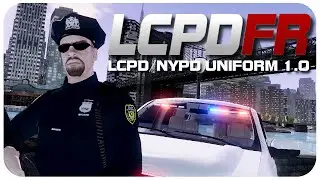 LCPD / NYPD UNIFORM 1.0 + DOWNLOAD LINK | LCPDFR