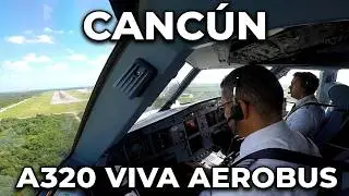 Aterrizando en Cancún Airbus A320 de VIVA AEROBUS con Explicaciones