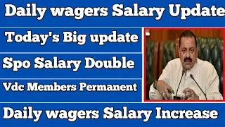 Daily wagers Salary Today Big update Spo Salary double Vdc Members Permanent @MONEYWALLETTRADER