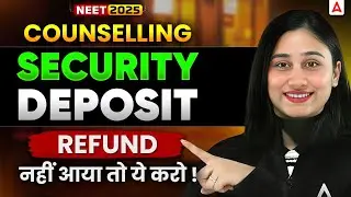 MCC Security Deposit Refund Update NEET 2025 | NEET Counselling Refund Rules Explained| Bharti Ma'am