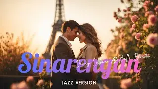 Paling Romantis | Sinarengan – Denny Caknan feat Bella Bonita | Versi Jazz | Lumantara