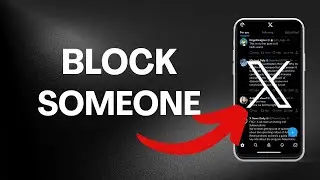 How to Block Someone on X (Twitter) 2025?
