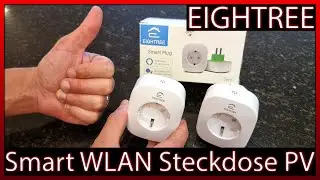 🔌 EIGHTREE SMART WLAN Steckdose, bidirektionale Strommessung, Kraftwerk | Unboxing + Test + Review