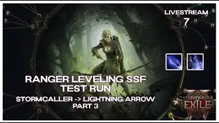 Ranger Leveling SSF Test Run | LA/LR | Part 3 | PoE 2