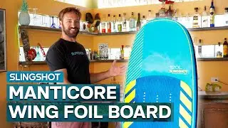 Slingshot Manticore Wing Foil Board Overview