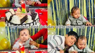 My brother's first birthday celebration 🥳 |part-2|| small birthday party at home|| family time||