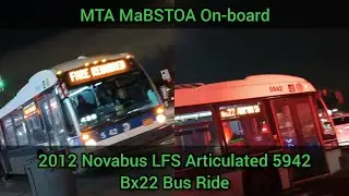 MTA MaBSTOA: 2012 Novabus LFSA 5942 Bx22 Bus Ride To Bedford Park Paul-205 St