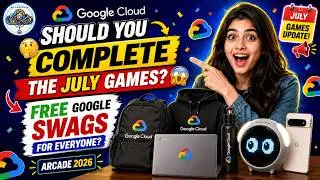 Should You COMPLETE the July Games? 😱 FREE Google Swags for Everyone? | Google Cloud Arcade 2026