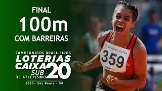 FINAL - 100M C/ BARREIRAS - Campeonato Brasileiro Loterias Caixa de Atletismo SUB20