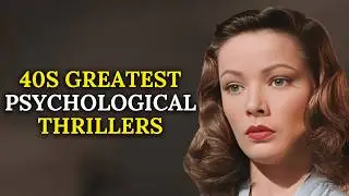 15 Greatest Psychological Thrillers of the 1940s, According to AFI