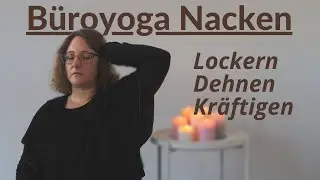B&Uuml;ROYOGA f&uuml;r den Nacken - Lockern, Dehnen und Kr&auml;ftigen